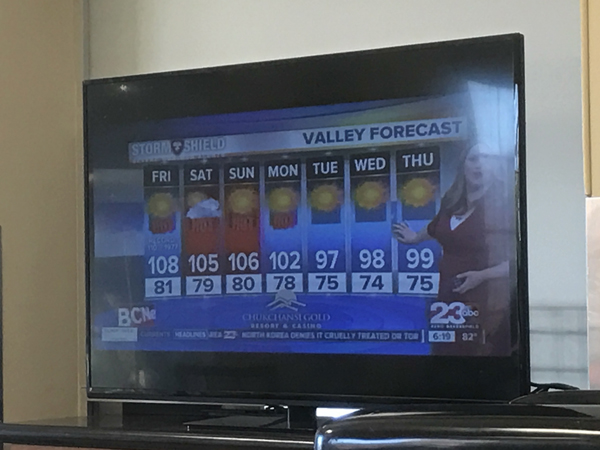 The funniest part of this weather report was that the newslady said there was a cooling trend coming up later in the week. Cooling to the upper 90's, Lol!