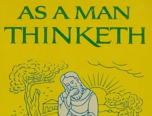 As A Man Thinketh By James Allen Book Review And Highlights