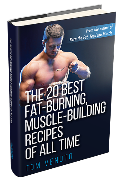 Burn The Fat Blog - No B.S. Body Transformation with Tom Venuto