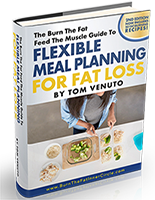 flexible-meal-planning-3d-155.x200png flexible meal planning for fat loss by Tom Venuto ebook